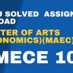 MECE 102 solved assignment MA Economics (MAEC) 2023-24