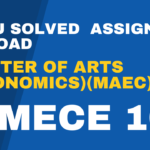 MECE 103 solved assignment MA Economics (MAEC) 2023-24